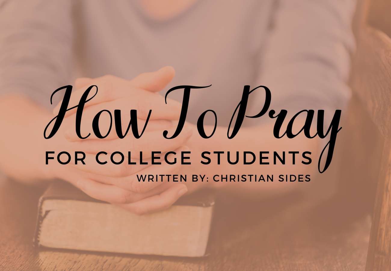 How to pray for College Students